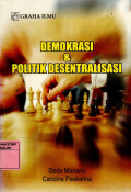 DEMOKRASI & POLITIK DESENTRALISASI
