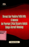 Menurut Akar Pemikiran Politik Kritis di Indonesia dan Penerapan Critical Discourse Analysis Sebagai Alternatif Metodologi