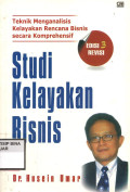 Studi kelayakan bisnis : Teknik Menganalisis Kelayakan Rencana bisnis Secara Koprehensif