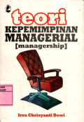 TEORI KEPEMIMPINAN MANAGERIAL