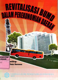 REVITALISASI BUMD DALAM PEREKONOMIAN DAERAH