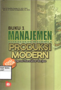 MANAJEMEN PRODUKSI MODERN : Operasi Manufaktur dan Jasa BUKU 1 EDISI KEDUA
