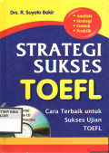 STRATEGI SUKSES TOEFL : Cara Terbaik untuk Sukses Ujian TOEFL