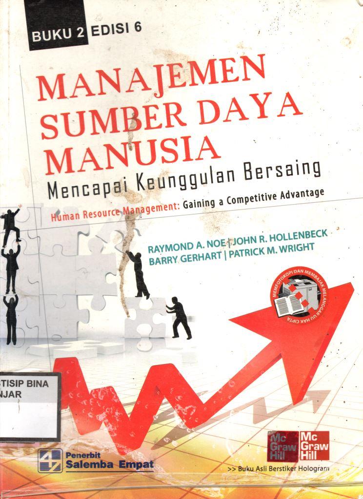 MANAJEMEN SUMBER DAYA MANUSIA Mencapai Keunggulan bersaing BUKU 2 EDISI 6