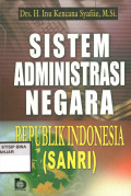 SISTEM ADMINISTRASI NEGARA REPUBLIK INDONESIA (SANRI)